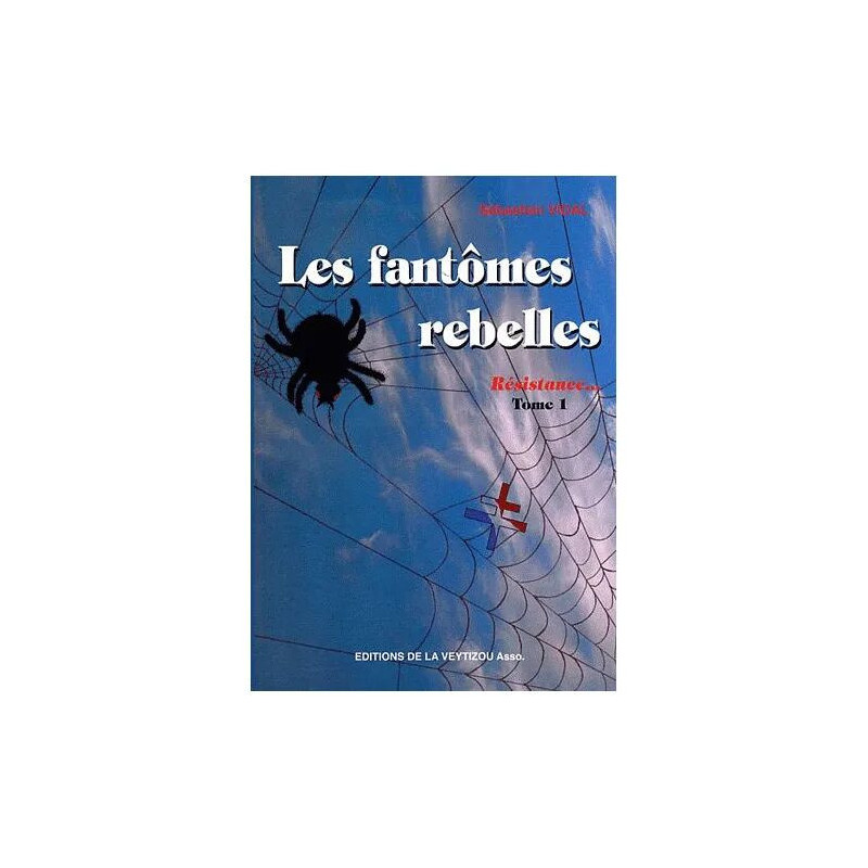 Les Fantômes Rebelles - Résistance