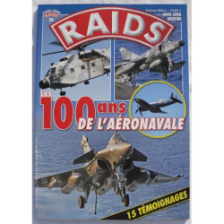 RAIDS - hors-série aviation n° 38 - les 100 ans de l'aéronavale