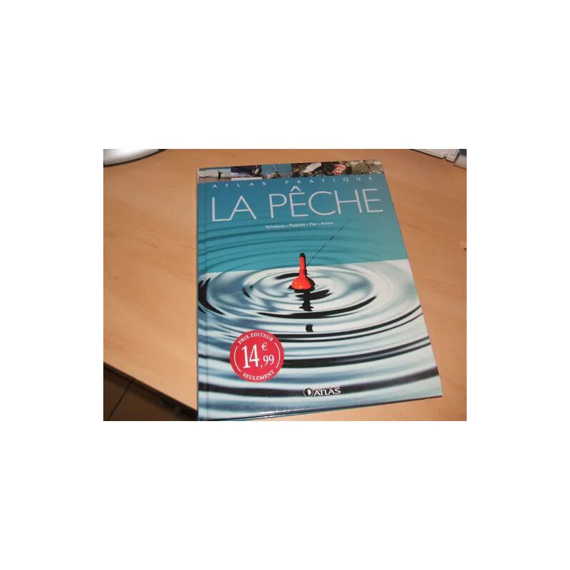 ATLAS PRATIQUE DE LA PECHE