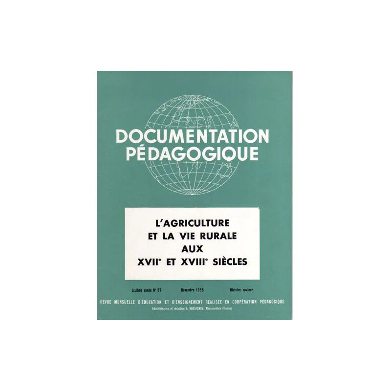 documentation pedagogique N° 57 : l'agriculture et la vie rurale...