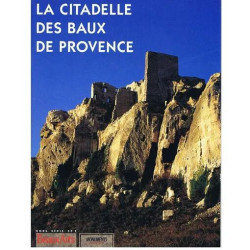 LA CITADELLE DES BAUX DDE PROVENCE
