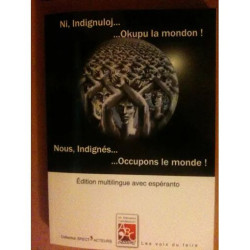 Nous Indignés... ... Occupons le monde