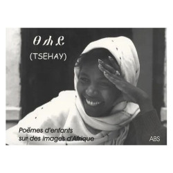 Tsehay - Poèmes D'enfants Sur Des Images D'afrique