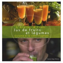 Jus De Fruits Et Légumes - Cuisine À La Centrifugeuse