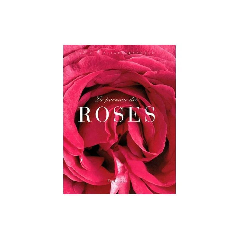 La Passion Des Roses