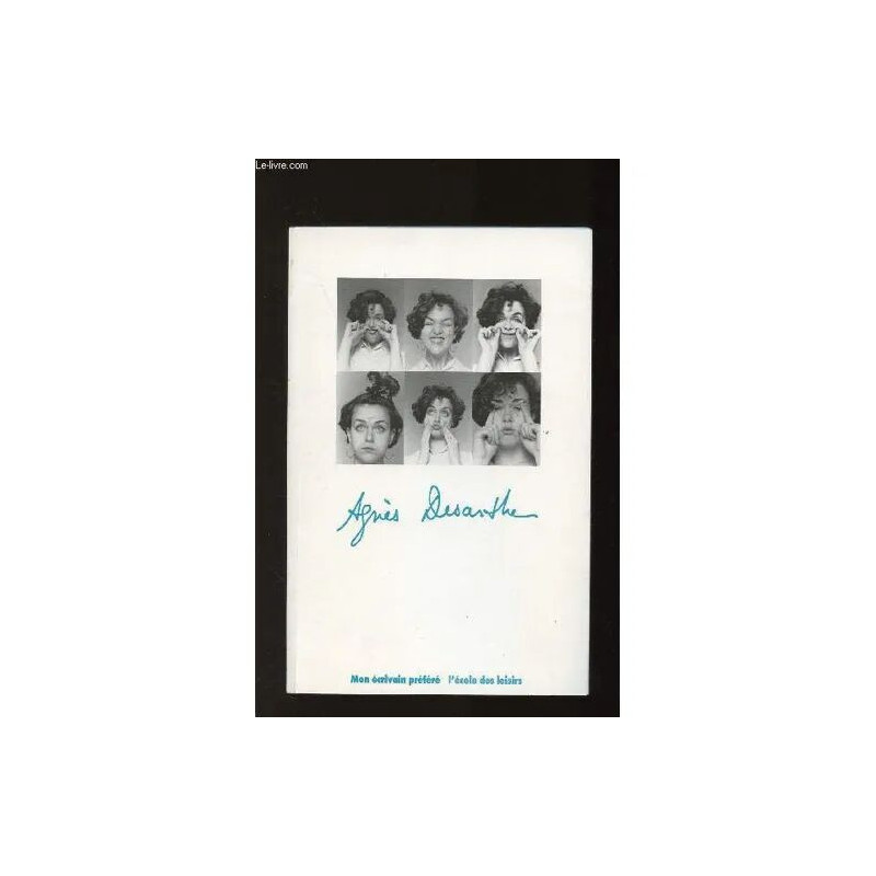 Agnes Desarthe / Mon Ecrivain Prefere