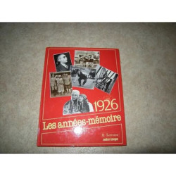 Les Années-Mémoire Tome 1926 - Les Années-Mémoire