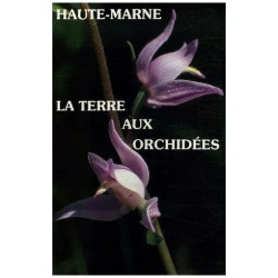 Haute-Marne - La Terre Aux Orchidées
