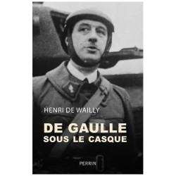 De Gaulle Sous Le Casque - Une Nouvelle Approche Du Drame
