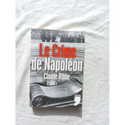 Claude Ribbe Le Crime de Napoléon Editions Privé 2005