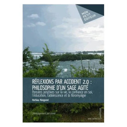 Réflexions Par Accident 2.0 : Philosophie D'un Sage Agité