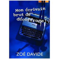 Mon Écrivain Brut De Décoffrage