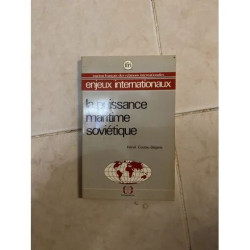 LA PUISSANCE MARITIME SOVIETIQUE PAR HERVE COUTAU BEGARIE