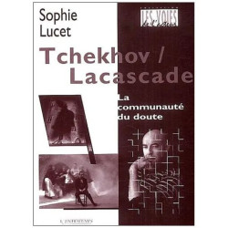 Tchekhov / Lacascade - La Communauté Du Doute
