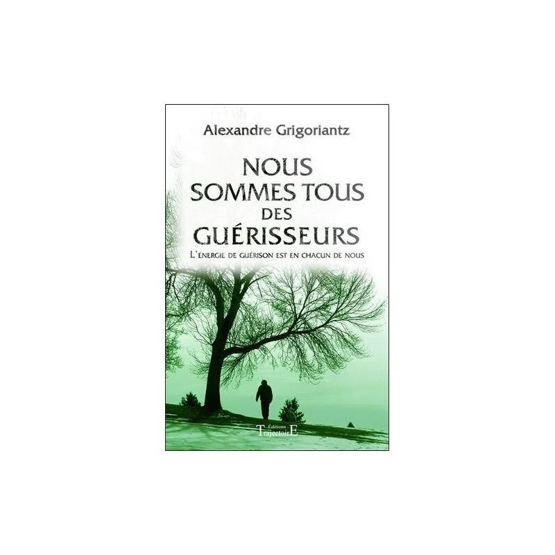 Nous Sommes Tous Des Guérisseurs - L'énergie De Guérison Est En...