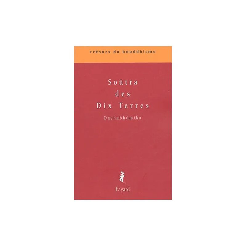 Soûtra Des Dix Terres - Dashabhûmika