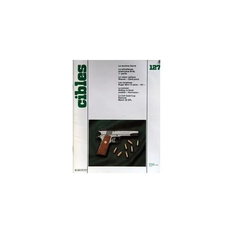 CIBLES N° 127 DU 01/10/1980 - LE REVOLVER DAVID - LA MITRAILLEUSE...