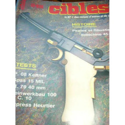 CIBLES ARMES ET TIR N° 245 : LUGER P 08 KETTNER