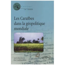 Les Caraïbes Dans La Géopolitique Mondiale