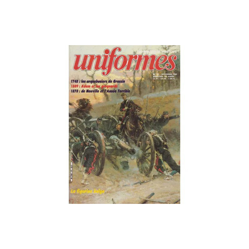 uniformes n° 91 les arquebusies de grassin . adam et les grognards...