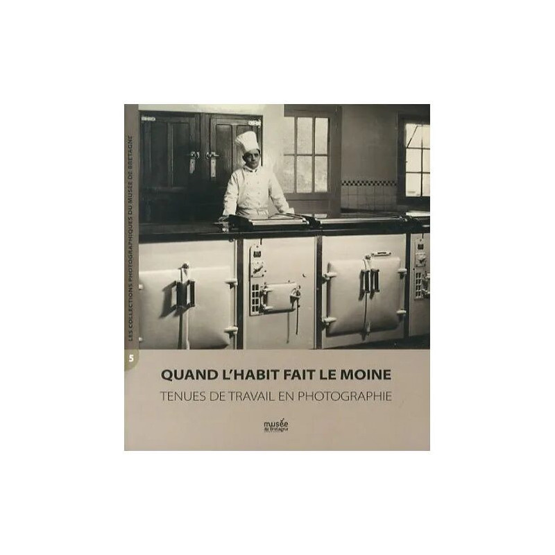 Quand L'habit Fait Le Moine - Tenues De Travail En Photographie