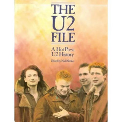 The U2 File - A Hot Press History