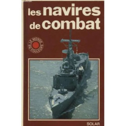 LES NAVIRES DE COMBAT