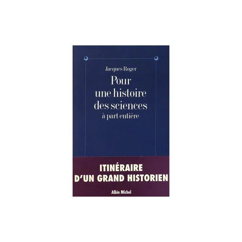 Pour Une Histoire Des Sciences À Part Entière