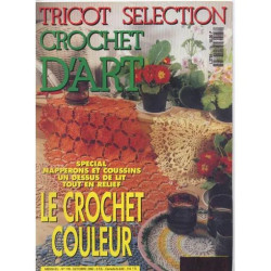 Tricot sélection - Crochet d'art N° 178 : Le crochet couleur