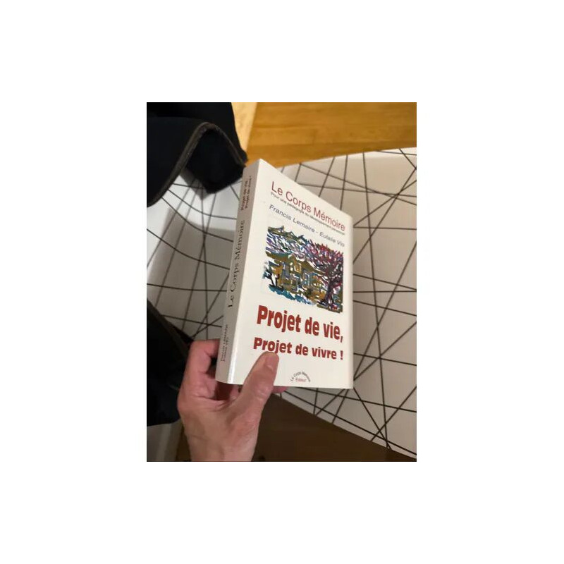PROJET DE VIE PROJET DE VIVRE LE CORPS MEMOIRE POUR UNE PEDAGOGIE...