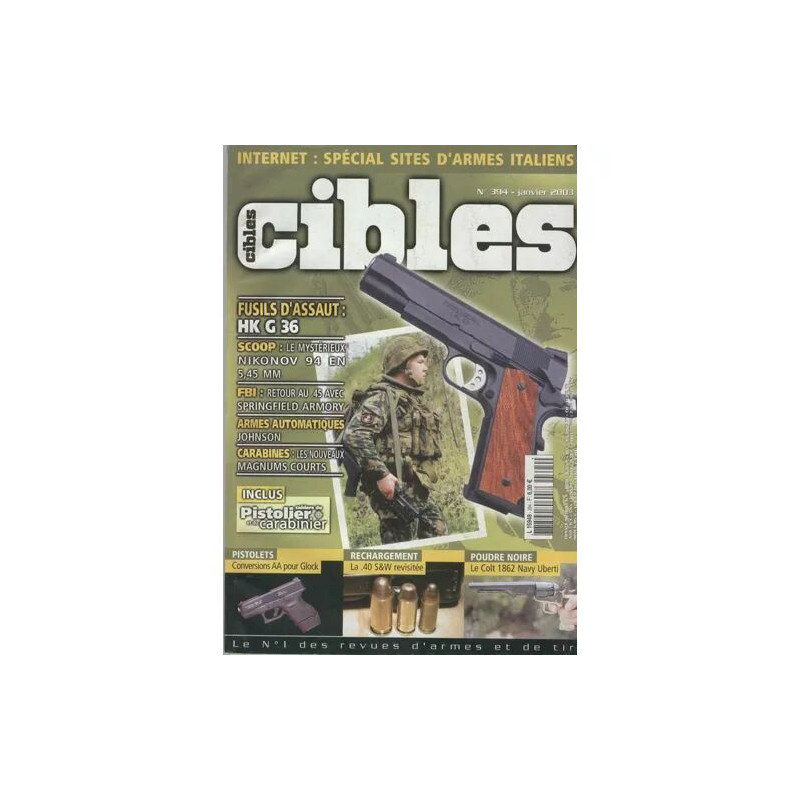 cibles N° 394 : FUSIL D'ASSAUT HK G36 / MYSTERIEUX NIKONOV 94 EN...