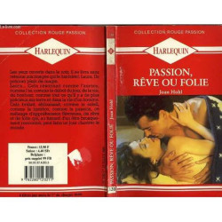 Passion Rêve Ou Folie