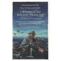 L'éthique Du Soldat Français - La Conviction D'humanité