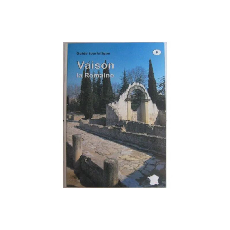 vaison la romaine - guide touristique