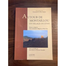 Autour de Montaillou un village occitan - Histoire et religiosité...
