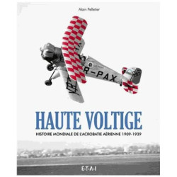 Haute Voltige - Histoire De L'acrobatie Aerienne