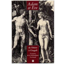 Adam Et Eve De Dürer À Chagall - Gravures De La Bibliothèque...