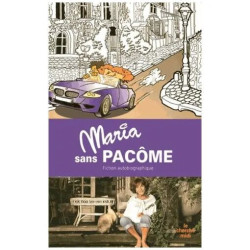 Maria Sans Pacôme - Fiction Autobiographique