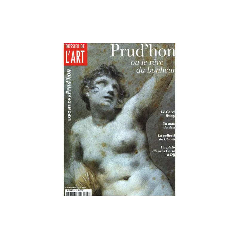Dossier De L'art N° 41 Octobre 1997. Prud'hon Ou Le Reve Du...