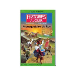 Histoires À Jouer Mousquetaire Du Roy