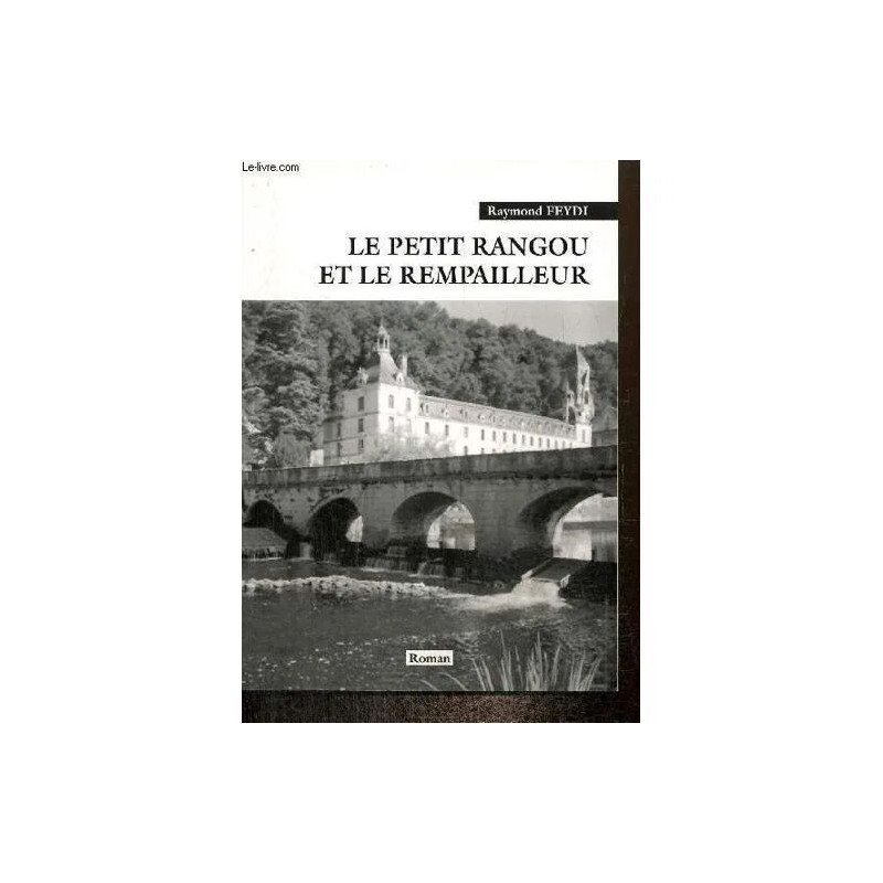 Le petit Rangou et le rempailleur
