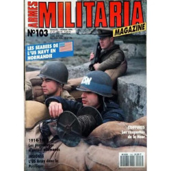ARMES MILITARIA MAGAZINE N° 103 DU 01/02/1994 - LES SEABEES DE...