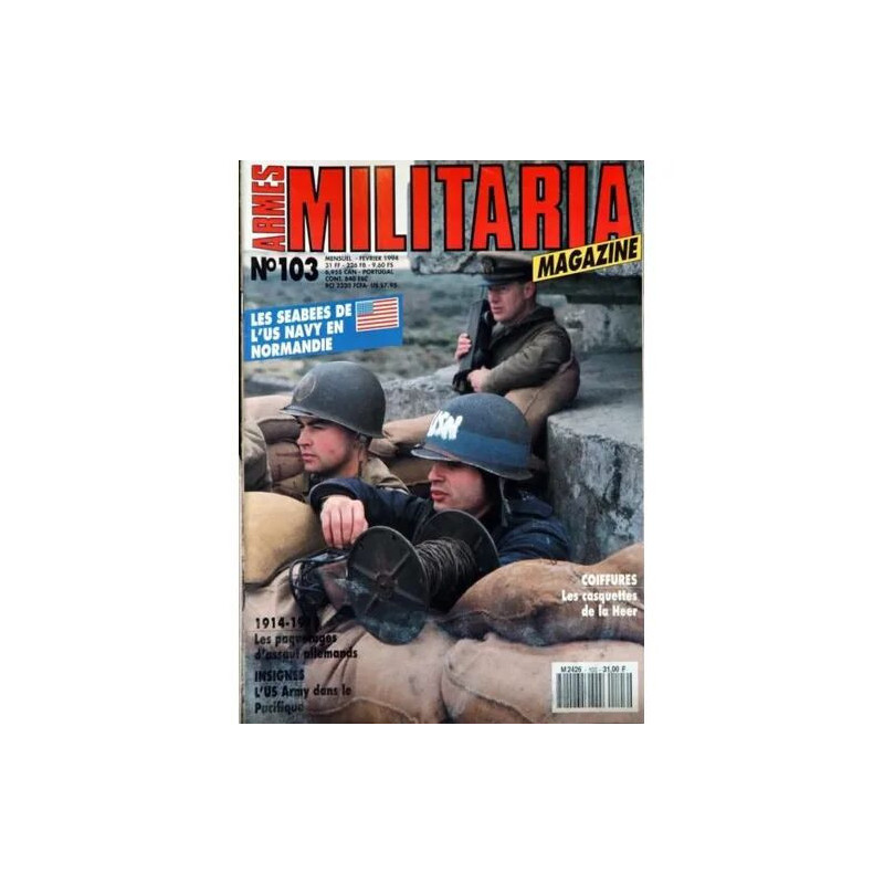 ARMES MILITARIA MAGAZINE N° 103 DU 01/02/1994 - LES SEABEES DE...