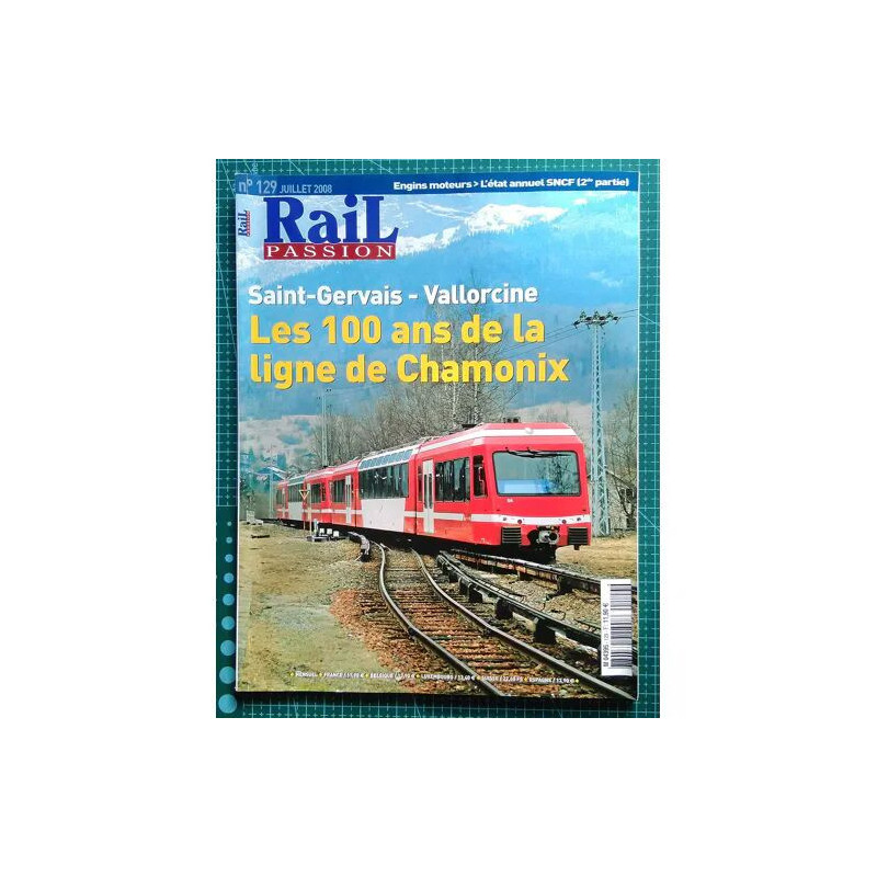 RAIL PASSION N° 129 : Les 100 ans de la ligne de Chamonix