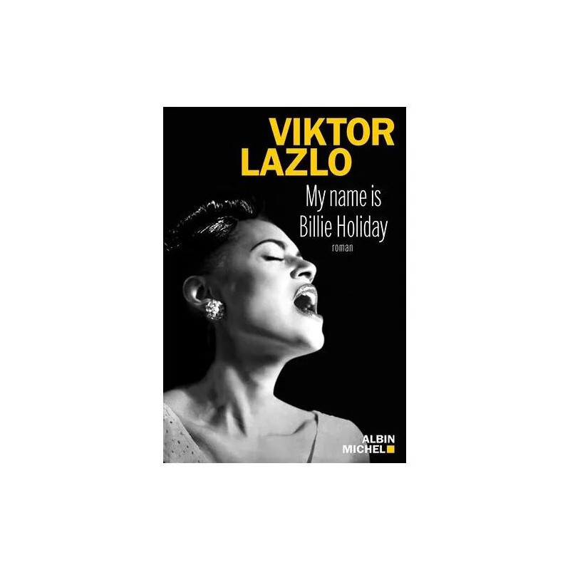 My Name Is Billie Holiday