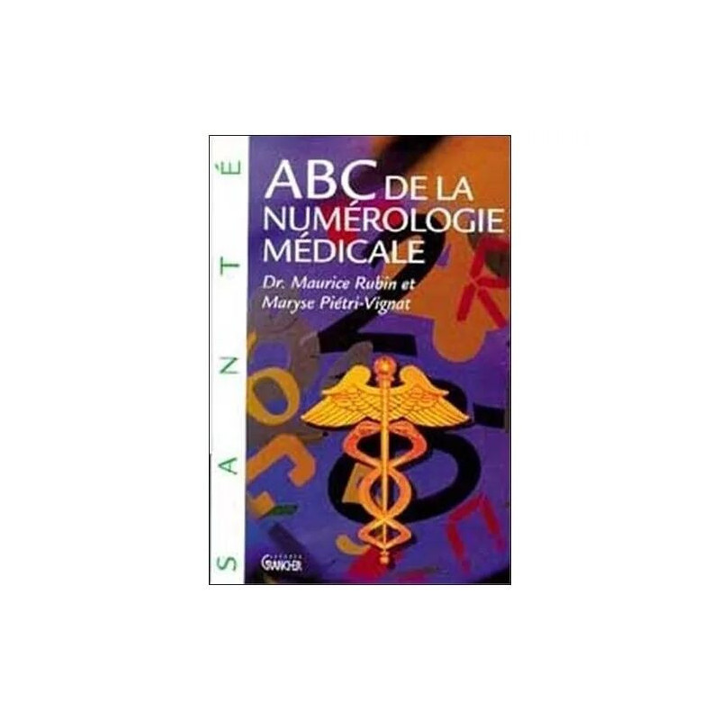 Abc De La Numérologie Médicale