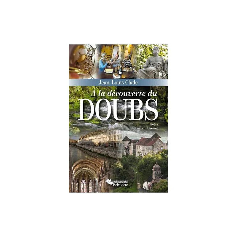 A La Découverte Du Doubs
