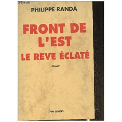 Front de l'est le rêve éclaté (Avec un envoi)