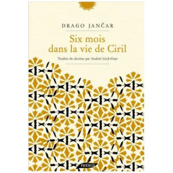 Six Mois Dans La Vie De Ciril