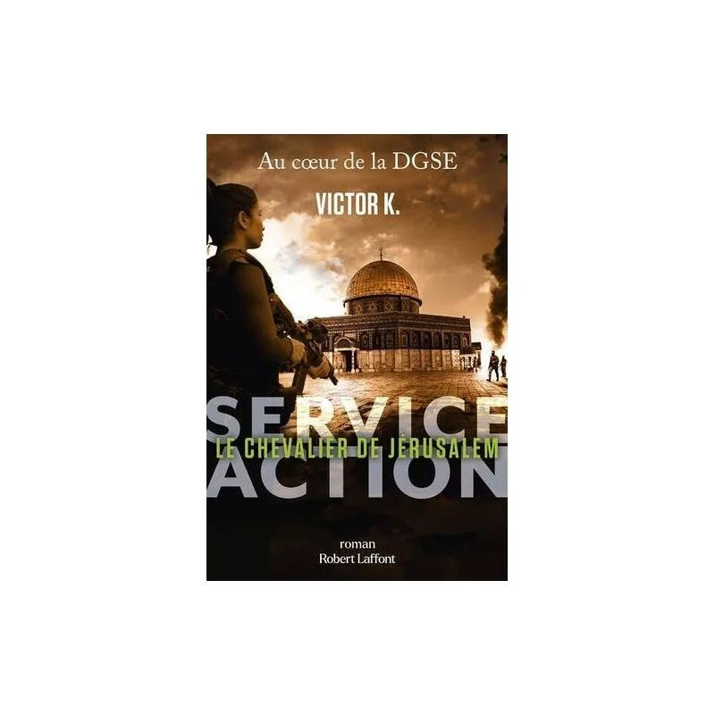 Service Action - Tome 4 - Le Chevalier De Jérusalem